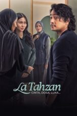 Nonton film La Tahzan: Cinta, Dosa, Luka… (2025) sub indo