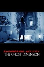 Nonton film Paranormal Activity: The Ghost Dimension (2015) sub indo