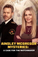Nonton film Ainsley McGregor Mysteries: A Case For the Watchmaker (2026) sub indo