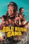 Nonton film Gold Rush Gang (2025) sub indo