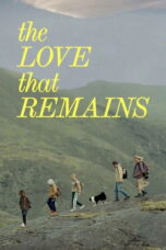 Nonton film The Love That Remains (2025) sub indo