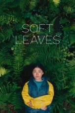 Nonton film Soft Leaves (2025) sub indo