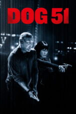 Nonton film Dog 51 (2025) sub indo