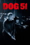 Nonton film Dog 51 (2025) sub indo