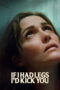 Nonton film If I Had Legs I’d Kick You (2025) sub indo