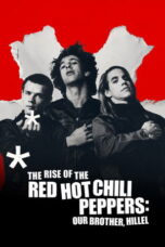 Nonton film The Rise of the Red Hot Chili Peppers: Our Brother, Hillel (2025) sub indo Nonton film The Rise of the Red Hot Chili Peppers: Our Brother, Hillel (2025) sub indo