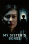 Nonton film My Sister’s Bones (2026) sub indo
