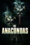 Nonton film The Anacondas (2025) sub indo